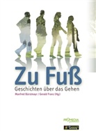 Manfred Bürstmayr, Manfred Bürstmayr, Gerald Franz, Gerhard Franz - Zu Fuß