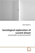 Robert Blackburn - Sociological exploration of current dream