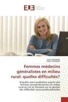 Sylvi DUHAMEL, Sylvie Duhamel, Cédric Froment - Femmes medecins generalistes en
