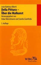 Leon B. Alberti, Leon Battista Alberti, Oskar Bätschmann, Sandra Gianfreda, Oskar Bätschmann, Gianfreda... - Della Pittura - Über die Malkunst