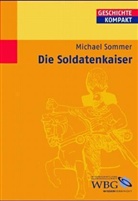 Michael Sommer - Die Soldatenkaiser
