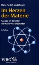 Hans R. Stadelmann, Hans-Rudolf Stadelmann - Im Herzen der Materie