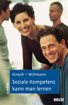 Rüdige Hinsch, Rüdiger Hinsch, Simone Wittmann - Soziale Kompetenz kann man lernen