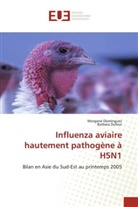 Collectif, Morgan Dominguez, Morgane Dominguez, Barbara Dufour - Influenza aviaire hautement