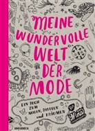 Nina Chakrabarti - Meine wundervolle Welt der Mode. Bd.1