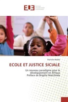 Stanislas Baleke, Baleke-s - Ecole et justice siciale