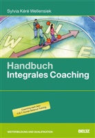 Sylvia K. Wellensiek, Sylvia Kéré Wellensiek - Handbuch Integrales Coaching