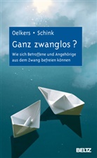 Carme Oelkers, Carmen Oelkers, Christine Schink - Ganz zwanglos?