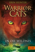Hauptmann und Kompanie, Hauptmann Hauptmann und Kompanie, Erin Hunter, Hauptmann und Kompanie, Klaus Weimann - Warrior Cats - Bd.1: Warrior Cats 1. In die Wildnis