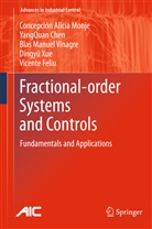 YangQua Chen, YangQuan Chen, Vicente Feliu, Vicente Feliu-Batlle, Concepci&oacute;n Monje, Concepci&oacute;n A Monje... - Fractional-order Systems and Controls
