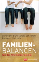 Bundschuh-Schram, Christian Bundschuh-Schramm, Christiane Bundschuh-Schramm, Hiekisch, Annegret Hiekisch - Familienbalancen