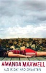 Amanda Maxwell - Als ik dat had geweten