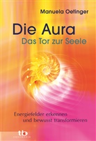 Manuela Oetinger - Die Aura, Das Tor zur Seele