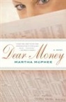 Martha McPhee - Dear Money