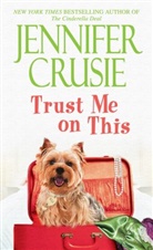 Jennifer Crusie - Trust Me on This
