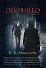 D E Meredith, D. E. Meredith, Denise Meredith - Devoured