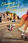 Joelle Charbonneau - Skating Around the Law