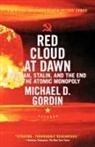Michael D. Gordin - Red Cloud at Dawn