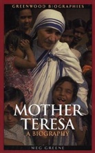 Meg Greene - Mother Teresa
