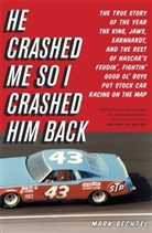 Bechtel, Mark Bechtel, Bechtel Mark - He Crashed Me So I Crashed Him Back