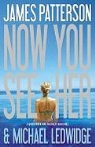 Michael Ledwidge, James Patterson, James/ Ledwidge Patterson - Now You See Her