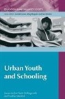 Archer, Louise Archer, Louise Hollingworth Archer, Louise Mendick Archer, Sumi Hollingworth, Heather Mendick - Urban Youth and Schooling