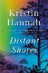 Kristin Hannah - Distant Shores