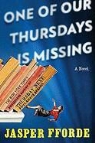 Jasper Fforde - One of Our Thursdays Is Missing