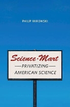 Philip Mirowski, Philip Mirowski - Science-Mart