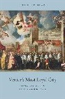 Stephen D Bowd, Stephen D. Bowd, Bowd Stephen D. - Venice''s Most Loyal City