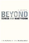 Gilles Kepel, Kepel Gilles - Beyond Terror and Martyrdom