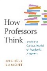 Mich?le Lamont, Micha]le Lamont, Michele Lamont, Michèle Lamont - How Professors Think