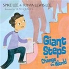 Spike Lee, Spike/ Lee Lee, Tonya Lewis Lee, Sean Qualls - Giant Steps to Change the World
