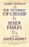 Robert Henryson, Robert/ Heaney Henryson - The Testament of Cresseid and Seven Fables