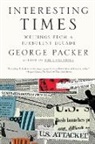 George Packer - Interesting Times