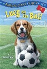 Ilene Cooper, David Merrell, David Merrell - Absolutely Lucy #4: Lucy on the Ball