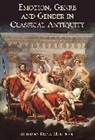 Dana Munteanu, Dana Lacourse Munteanu, MUNTEANU DANA, Munteanu Dana LaCourse, Dana Munteanu, Dana Lacourse Munteanu - Emotion, Genre and Gender in Classical Antiquity