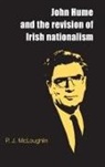 P J McLoughlin, P. J. McLoughlin - John Hume and the Revision of Irish Nationalism
