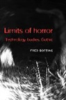Fred Botting - Limits of Horror