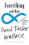 David Foster Wallace - Everything and More