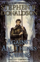 Stephen Donaldson, Stephen R. Donaldson - Against All Things Ending