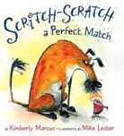 Kimberly Marcus, Kimberly/ Lester Marcus, Mike Lester - Scritch-Scratch a Perfect Match