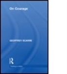 Geoffrey Scarre, Geoffrey (University of Durham Scarre, Scarre Geoffrey - On Courage