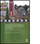 David Sen Hill, Hill David, HILL DAVID SEN KRISHNA, Krishna (Curtin University Sen, Krishna (University of Western Australia) Hil Sen, Krishna Hill Sen... - Politics and the Media in Twenty-First Century Indonesia