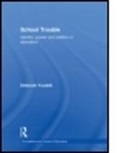 Deborah Youdell, Deborah (University of Birmingham Youdell, Youdell Deborah - School Trouble