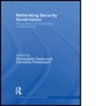 Christopher Friesendorf Daase, Daase Christopher, DAASE CHRISTOPHER FRIESENDORF CO, Christopher Daase, Daase Christopher, Cornelius Friesendorf... - Rethinking Security Governance
