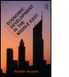 Rodney Wilson, Rodney (Durham University Wilson, Rodney Wilson Wilson - Economic Development in the Middle East, 2nd Edition