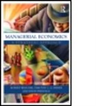 Tim Fisher, Timothy C. G. Fisher, David Prentice, Prentice David, Robert Waschik, Waschik Robert - Managerial Economics Second Edition