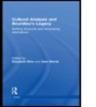 Elizabeth (The Open University Silva, Elizabeth Warde Silva, SILVA ELIZABETH WARDE ALAN, Elizabeth Silva, Silva Elizabeth, Alan Warde... - Cultural Analysis and Bourdieu''s Legacy