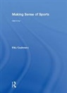 Ellis Cashmore, Ernest Cashmore, Professor Ellis Cashmore, Ellis Cashmore - Making Sense of Sports